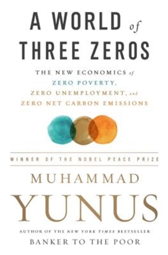 WORLD OF THREE ZEROS THE NEW ECONOMICS O