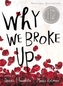 WHY WE BROKE UP