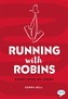 Running with Robins
