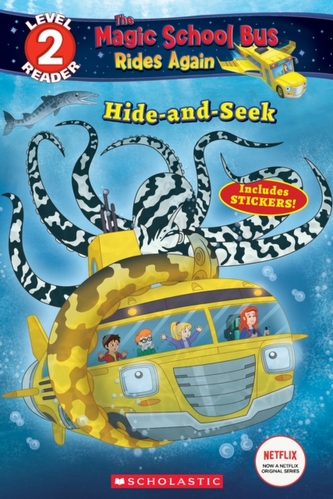 Hide and Seek (Scholastic Reader, Level 2: The Magic School Bus: Rides Again)