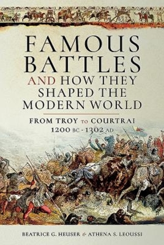 Famous Battles and How They Shaped the Modern World