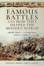 Famous Battles and How They Shaped the Modern World