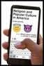 Religion and Popular Culture in America, Third Edition