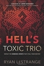 HELLS TOXIC TRIO