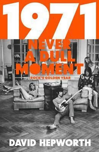 1971 - Never a Dull Moment