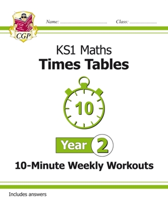 New KS1 Maths: Times Tables 10-Minute Weekly Workouts - Year 2