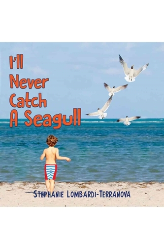 I'll Never Catch A Seagull