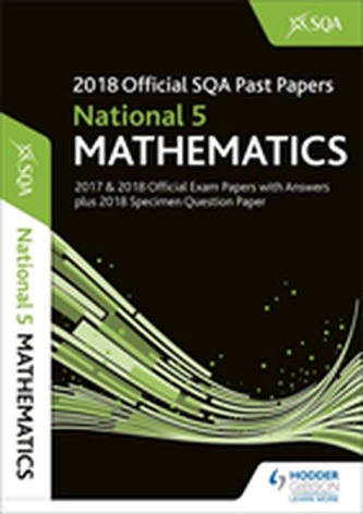 National 5 Mathematics 2018-19 SQA Specimen and Past Papers with Answers