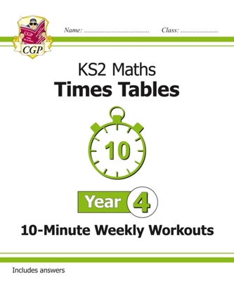 New KS2 Maths: Times Tables 10-Minute Weekly Workouts - Year 4