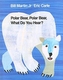 POLAR BEAR POLAR BEAR INTL ED ONLY