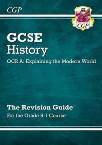 New GCSE History OCR A: Explaining the Modern World Revision Guide - For the Grade 9-1 Course