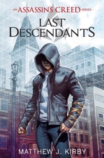 LAST DESCENDANTS AN ASSASSINS CREED NOVE