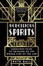 Rebellious Spirits