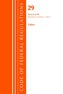 Code of Federal Regulations, Title 29 Labor/OSHA 0-99, Revised as of July 1, 2017