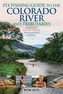 Fly Fishing Guide to the Colorado River and Tributaries