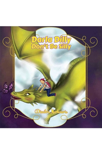 Darla Dilly Don't Be Silly