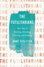 FUTILITARIANS OUR YEAR OF THINKING DRINK