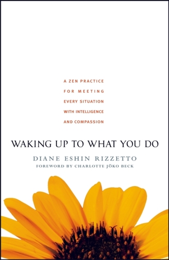 Waking Up To What You Do