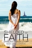 Shielded By Faith: