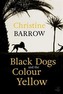 Black Dogs and the Colour Yellow