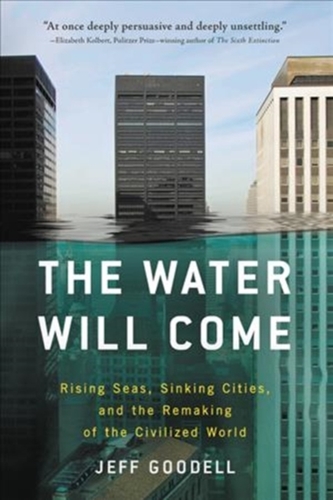 WATER WILL COME RISING SEAS SINKING CITI