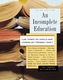 Incomplete Education (3Rd Edition), An