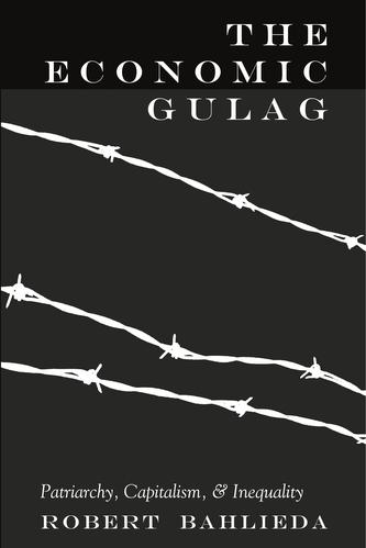 The Economic Gulag