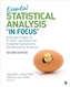 Essentials of Statistical Analysis In Focus