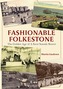 Fashionable Folkestone
