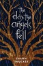 The Day the Angels Fell