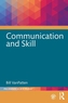 Communication and Skill