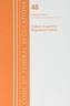 Code of Federal Regulations, Title 48 Federal Acquisition Regulations System Chapters 3-6, Revised as of October 1, 2017
