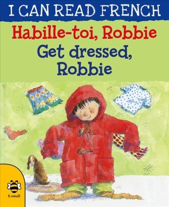 Habille-toi, Robbie Get dressed, Robbie