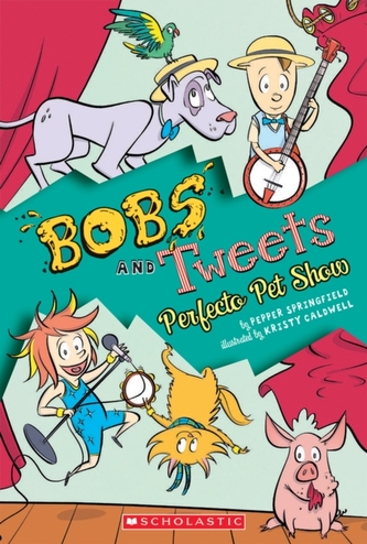 Perfecto Pet Show (Bobs and Tweets #2)