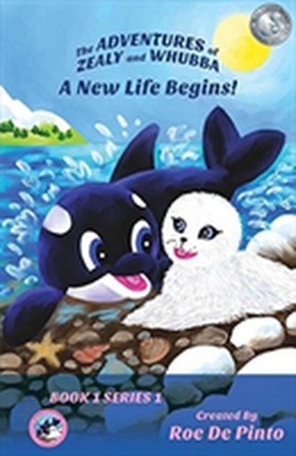 ADVENTURES OF ZEALY & WHUBBA A NEW LIFE