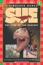 Scholastic Reader Level 3: A Dinosaur Named Sue: The Find of the Century