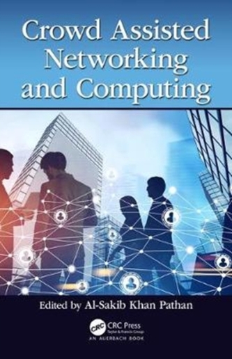 Crowd Assisted Networking and Computing