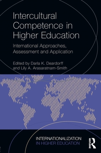 Intercultural Competence in Higher Education: International Approaches, Assessment and Application