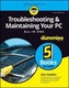 Troubleshooting and Maintaining Your PC All-in-One For Dummies