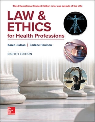 LAW & ETHICS FOR HEALTH PROFESSIONS