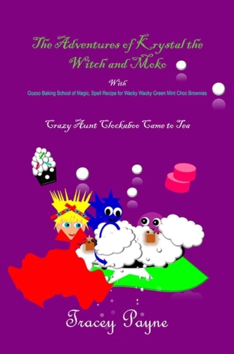 The Adventures of Krystal the Witch and Moko: Crazy Aunt Clockaboo Came to Tea