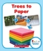 TREES TO PAPER