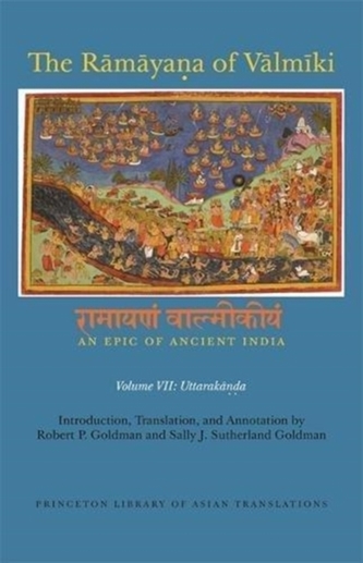 The Ramayana of Valmiki: An Epic of Ancient India, Volume VII