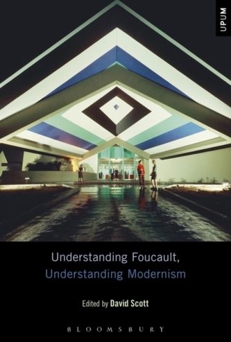 Understanding Foucault, Understanding Modernism