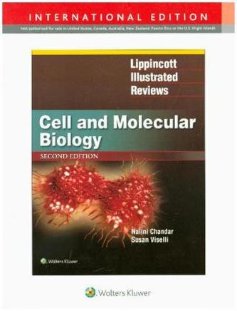 Lippincott Illustrated Reviews: Cell and Molecular Biology