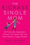 Kickass Single Mom