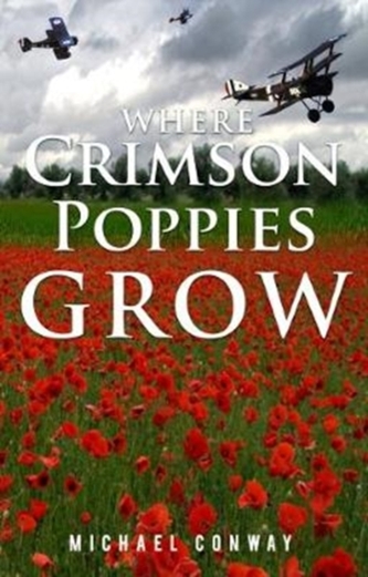 Where Crimson Poppies Grow