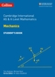 Cambridge International AS & A Level Mathematics Mechanics Student's Book