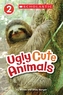 Scholastic Reader Level 2: Ugly Cute Animals