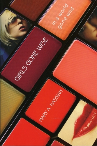 Girls Gone Wise in a World Gone Wild